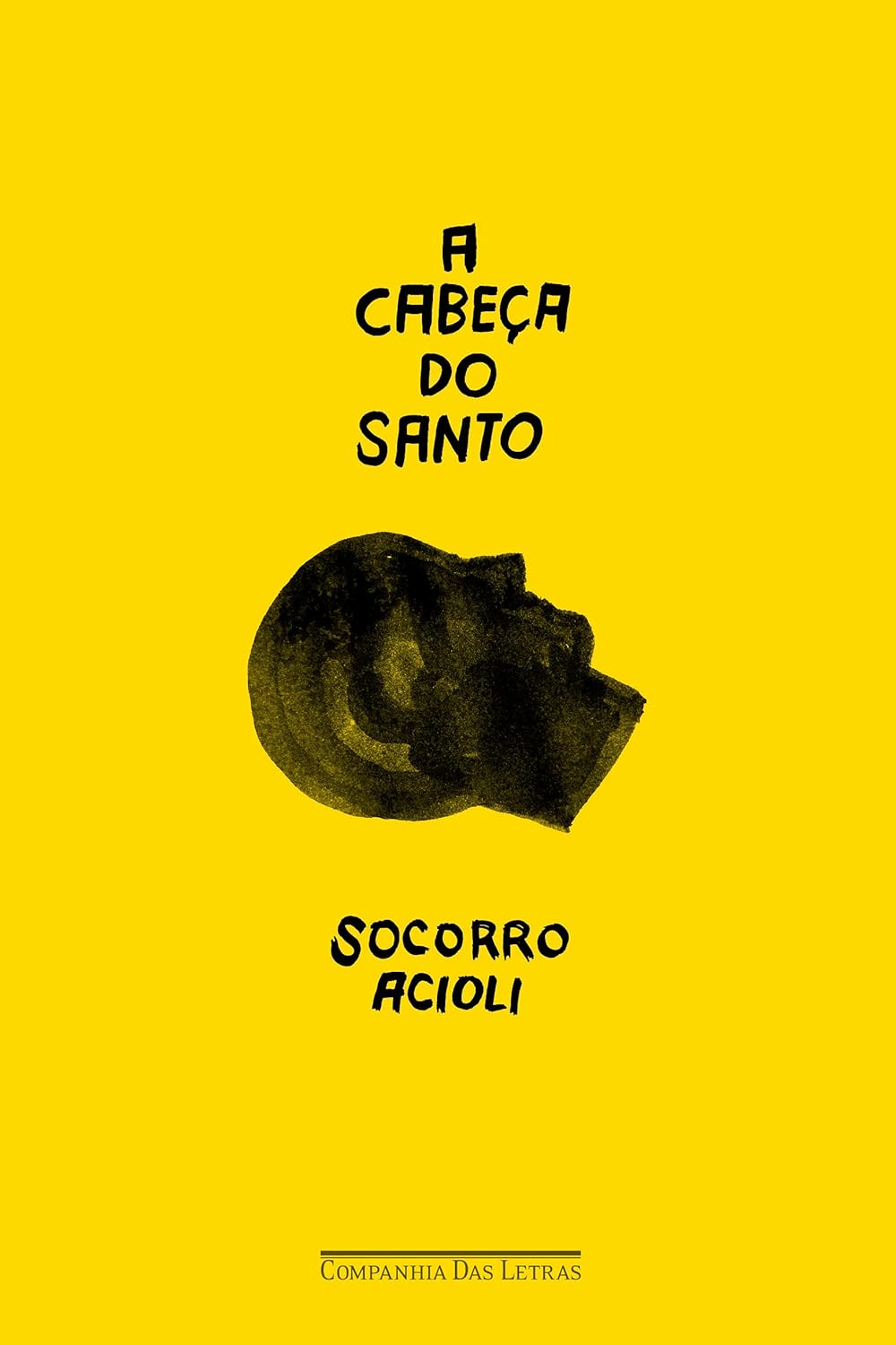 A cabeça do santo - Socorro Acioli