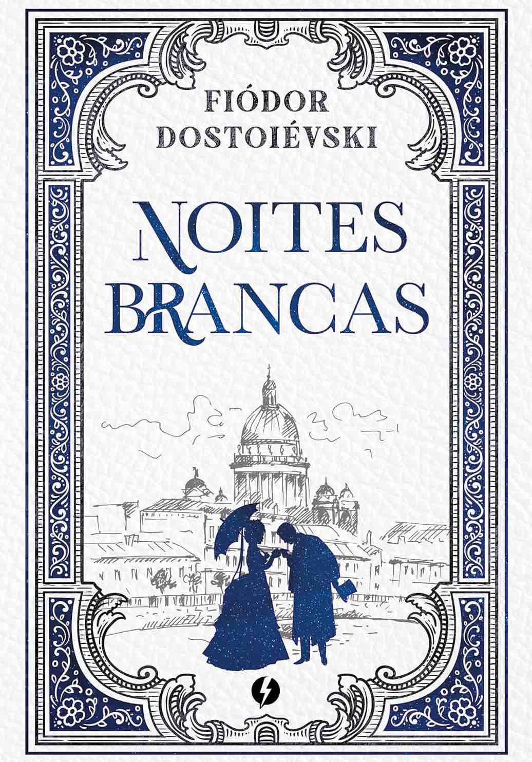 Noites Brancas - Fiódor Dostoiévski
